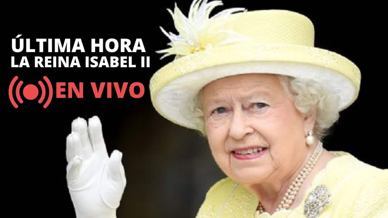 En vivo Información de Ultima Hora de la Reina Isabel